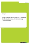 Die Bewegung Des Vierten Mai - Ablegung Des Konfuzianismus, Neudefinierung Chinas Identitat - Book