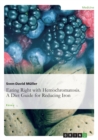 Eating Right with Hemochromatosis. A Diet Guide for Reducing Iron - Book