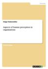 Aspects of Human Perception in Organizations - Book