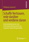 Schaffe Vertrauen, Rede Daruber Und Verdiene Daran : Kommunikationspraxis Und Performance Measurement Von Corporate Cultural Responsibility - Book