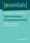 Sozial-Emotionale Kompetenzentwicklung : Leitlinien Der Entfaltung Der Emotionalen Welt - Book