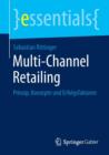 Multi-Channel Retailing : Prinzip, Konzepte Und Erfolgsfaktoren - Book
