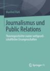 Journalismus Und Public Relations : Theoriegeschichte Zweier Weltgesellschaftlicher Errungenschaften - Book