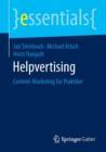 Helpvertising : Content-Marketing Fur Praktiker - Book