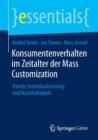 Konsumentenverhalten Im Zeitalter Der Mass Customization : Trends: Individualisierung Und Nachhaltigkeit - Book