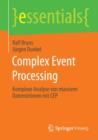 Complex Event Processing : Komplexe Analyse von massiven Datenstromen mit CEP - Book
