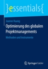 Optimierung Des Globalen Projektmanagements : Methoden Und Instrumente - Book