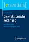 Die Elektronische Rechnung : Darstellung Unter Berucksichtigung Der Gobd - Book