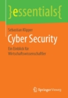 Cyber Security : Ein Einblick Fur Wirtschaftswissenschaftler - Book