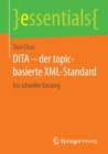 Dita - Der Topic-Basierte XML-Standard : Ein Schneller Einstieg - Book