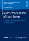 Multisensory Impact of Sport Events : A Comparative Effect Analysis Based on Soccer Games - eBook
