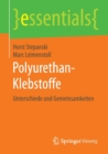 Polyurethan-Klebstoffe : Unterschiede Und Gemeinsamkeiten - Book