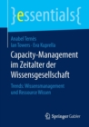 Capacity-Management Im Zeitalter Der Wissensgesellschaft : Trends: Wissensmanagement Und Ressource Wissen - Book