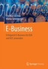 E-Business : Eine Ubersicht fur erfolgreiches B2B und B2C - Book