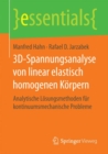 3D-Spannungsanalyse von linear elastisch homogenen Korpern : Analytische Losungsmethoden fur kontinuumsmechanische Probleme - Book