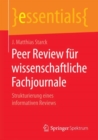 Peer Review fur wissenschaftliche Fachjournale : Strukturierung eines informativen Reviews - Book