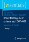 Umweltmanagementsysteme Nach ISO 14001 : Grundwissen Fur Praktiker - Book