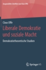 Liberale Demokratie Und Soziale Macht : Demokratietheoretische Studien - Book