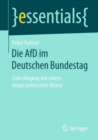 Die Afd Im Deutschen Bundestag : Zum Umgang Mit Einem Neuen Politischen Akteur - Book