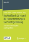 Das Weißbuch 2016 und die Herausforderungen von Strategiebildung : Zwischen Notwendigkeit und Moglichkeit - Book