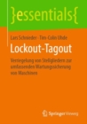 Lockout-Tagout : Verriegelung von Stellgliedern zur umfassenden Wartungssicherung von Maschinen - Book