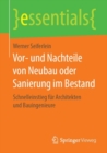 Vor- Und Nachteile Von Neubau Oder Sanierung Im Bestand : Schnelleinstieg Fur Architekten Und Bauingenieure - Book