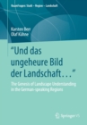 "Und das ungeheure Bild der Landschaft…“ : The Genesis of Landscape Understanding in the German-speaking Regions - Book