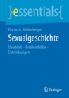 Sexualgeschichte : Uberblick – Problemfelder – Entwicklungen - Book