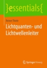 Lichtquanten- Und Lichtwellenleiter - Book