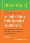 Leitfaden Safety of the Intended Functionality : Verfeinerung Der Sicherheit Der Sollfunktion Auf Dem Weg Zum Autonomen Fahren - Book