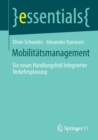 Mobilitatsmanagement : Ein neues Handlungsfeld Integrierter Verkehrsplanung - Book