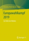 Europawahlkampf 2019 : Zur Rolle Der Medien - Book