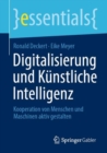 Digitalisierung und Kunstliche Intelligenz : Kooperation von Menschen und Maschinen aktiv gestalten - Book