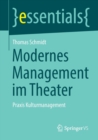 Modernes Management im Theater : Praxis Kulturmanagement - Book