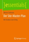 Der Site-Master-Plan : Mit Struktur zum Erfolg - Book