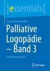 Palliative Logopadie – Band 3 : Angehorigenarbeit - Book