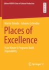 Places of Excellence : How Master’s Programs Build Reputability - Book