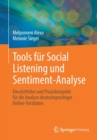 Tools fur Social Listening und Sentiment-Analyse : Einsatzfelder und Praxisbeispiele fur die Analyse deutschsprachiger Online-Textdaten - Book