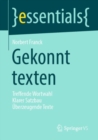 Gekonnt texten : Treffende Wortwahl Klarer Satzbau Uberzeugende Texte - Book