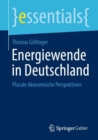Energiewende in Deutschland : Plurale okonomische Perspektiven - Book