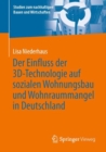 Der Einfluss der 3D-Technologie auf sozialen Wohnungsbau und Wohnraummangel in Deutschland - Book