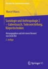 Soziologie und Anthropologie 2 – Gabentausch, Todesvorstellung, Korpertechniken : Herausgegeben und mit einem Vorwort von Cecile Rol - Book