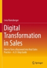 Digital Transformation in Sales : How to Turn a Buzzword into Real Sales Practice – A 21-Step Guide - Book