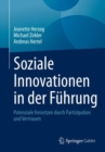 Soziale Innovationen in der Fuhrung : Potenziale freisetzen durch Partizipation und Vertrauen - Book