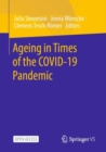 Ageing in Times of the COVID-19 Pandemic - Book