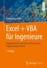 Excel + VBA fur Ingenieure : Programmieren erlernen und technische Fragestellungen losen - Book