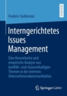 Interngerichtetes Issues Management : Eine theoretische und empirische Analyse von konflikt- und chancenhaltigen Themen in der internen Unternehmenskommunikation - Book