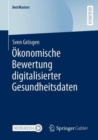 Okonomische Bewertung digitalisierter Gesundheitsdaten - Book
