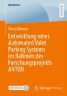 Entwicklung eines Automated Valet Parking Systems im Rahmen des Forschungsprojekts ANTON - Book