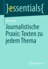 Journalistische Praxis: Texten zu jedem Thema - Book